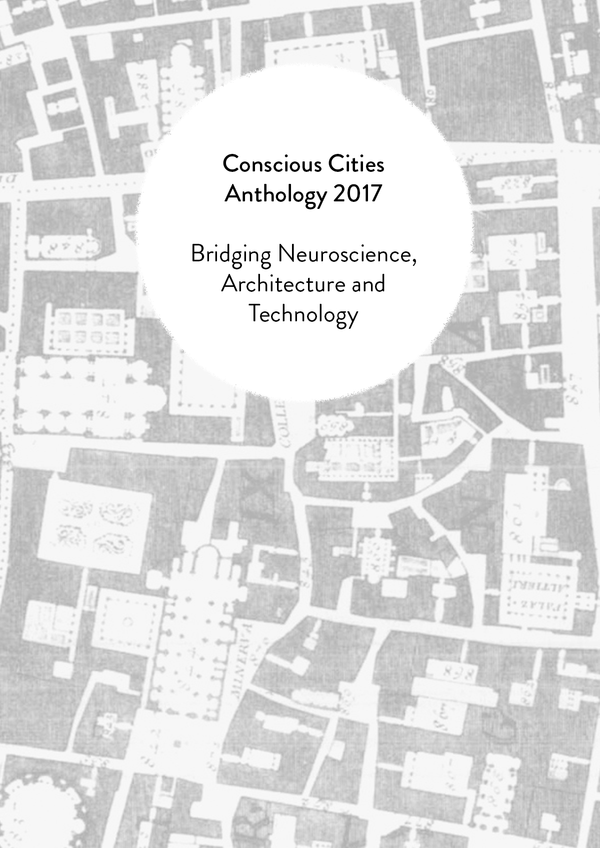 Conscious Cities Anthology 2017 Bridging Neuroscience Architecture